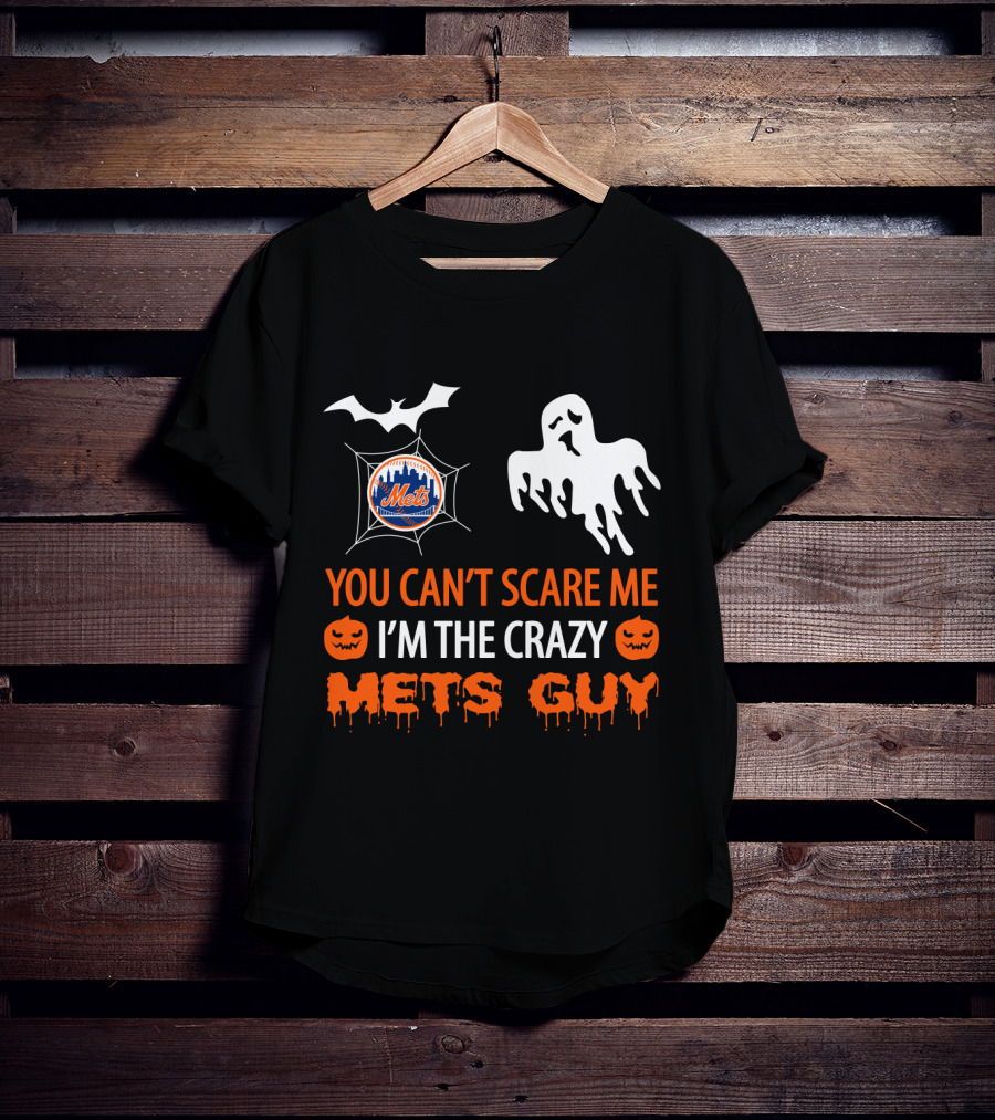 You Can't Scare Me I'm The Crazy Mets Guy Halloween Ghost Pumpkin Bat T-Shirt