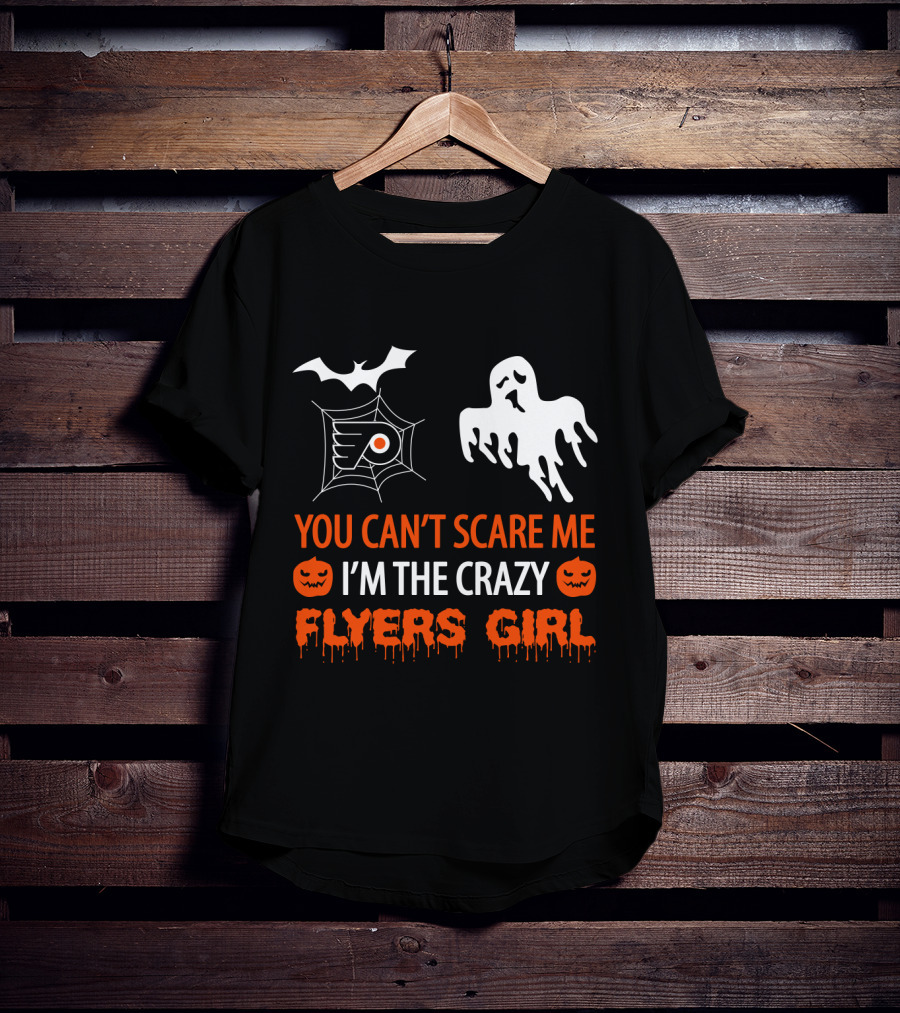 You Can't Scare Me I'm The Crazy Flyers Girl Halloween T-Shirt
