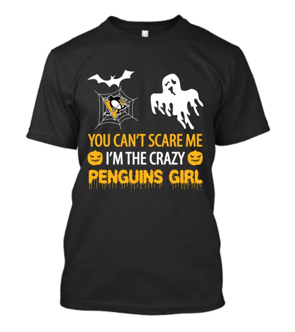 You Can't Scare Me I'm The Crazy Penguins Girl Halloween T-Shirt