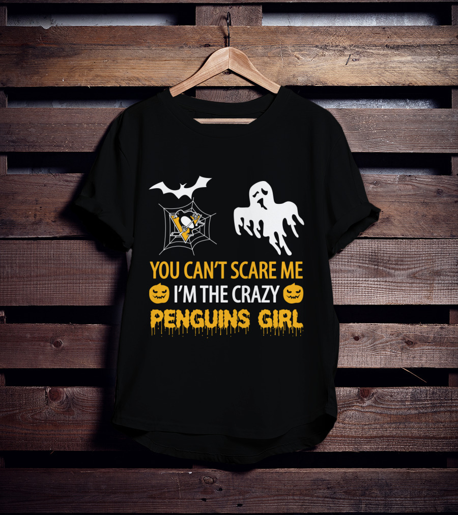 You Can't Scare Me I'm The Crazy Penguins Girl Halloween T-Shirt