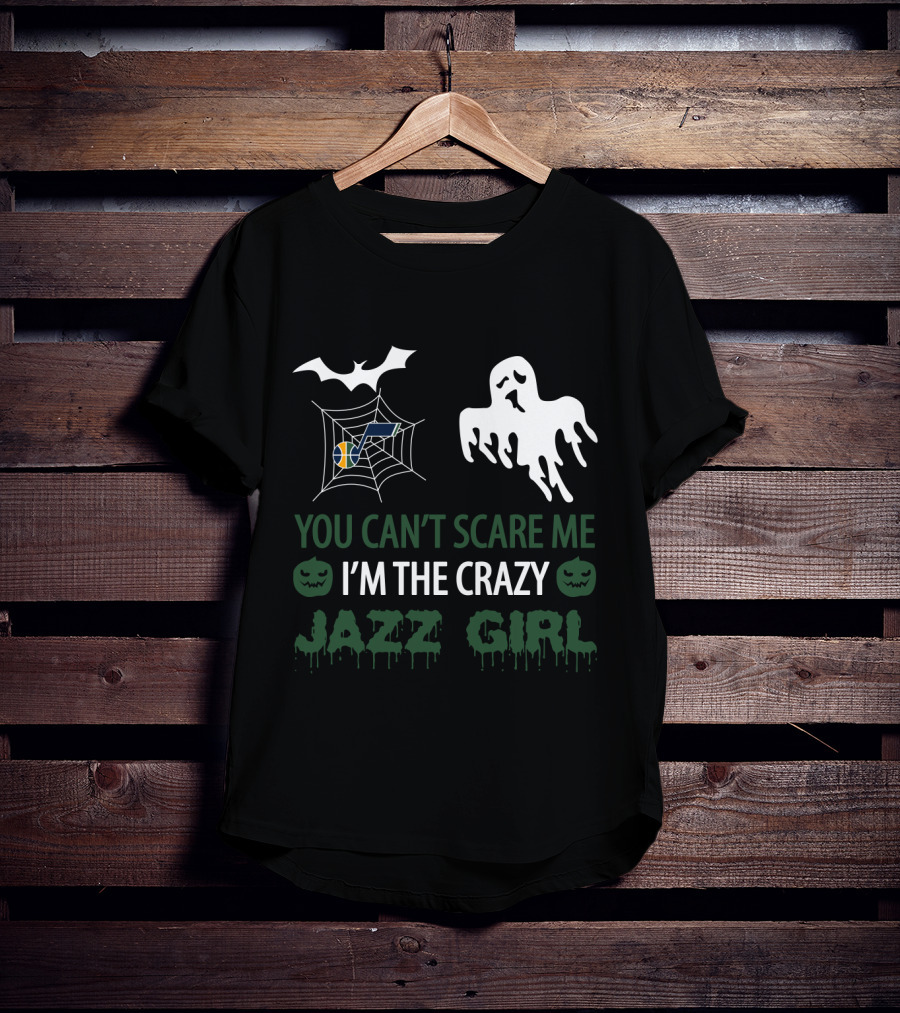 You Can't Scare Me I'm The Crazy Utah Jazz Girl Halloween T-Shirt