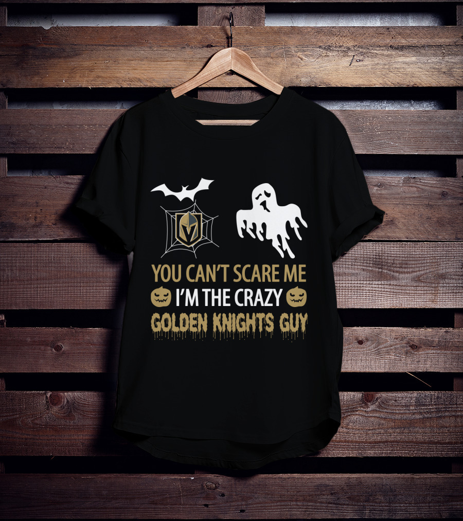You Can't Scare Me I'm The Crazy Golden Knights Guy Halloween Pumpkin Ghost Bat T-Shirt