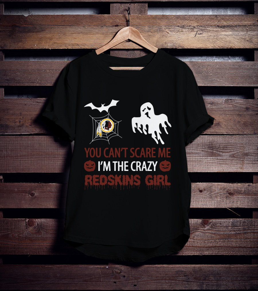 You Can't Scare Me I'm The Crazy Redskins Girl Ghost Web Halloween T-Shirt
