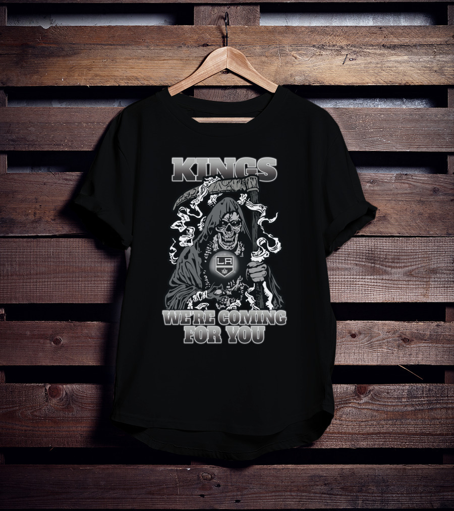 Kings We're Coming For You LA Grim Reaper Fans T-Shirt