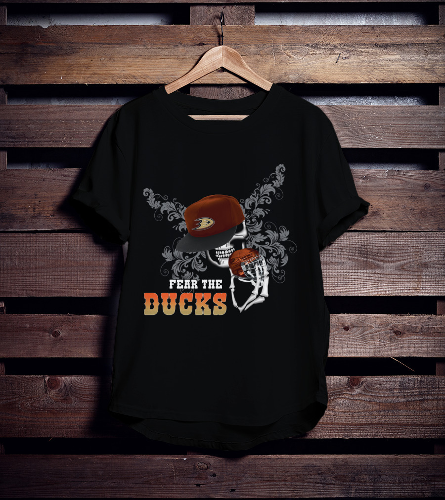 Fear The Anaheim Ducks Skull With Hockey Helmet And Cap T-Shirt