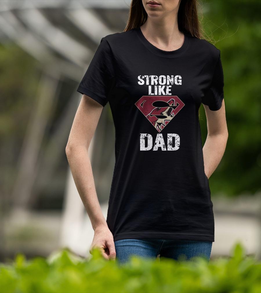 Strong Like Dad Arizona Coyotes Super Dad Shield T-Shirt