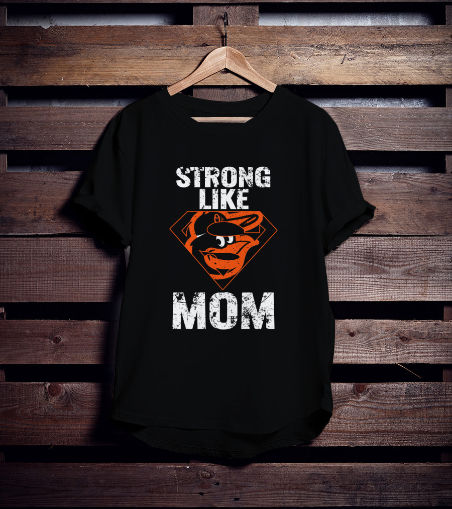 Strong Like Mom Baltimore Orioles Superhero Shield T-Shirt