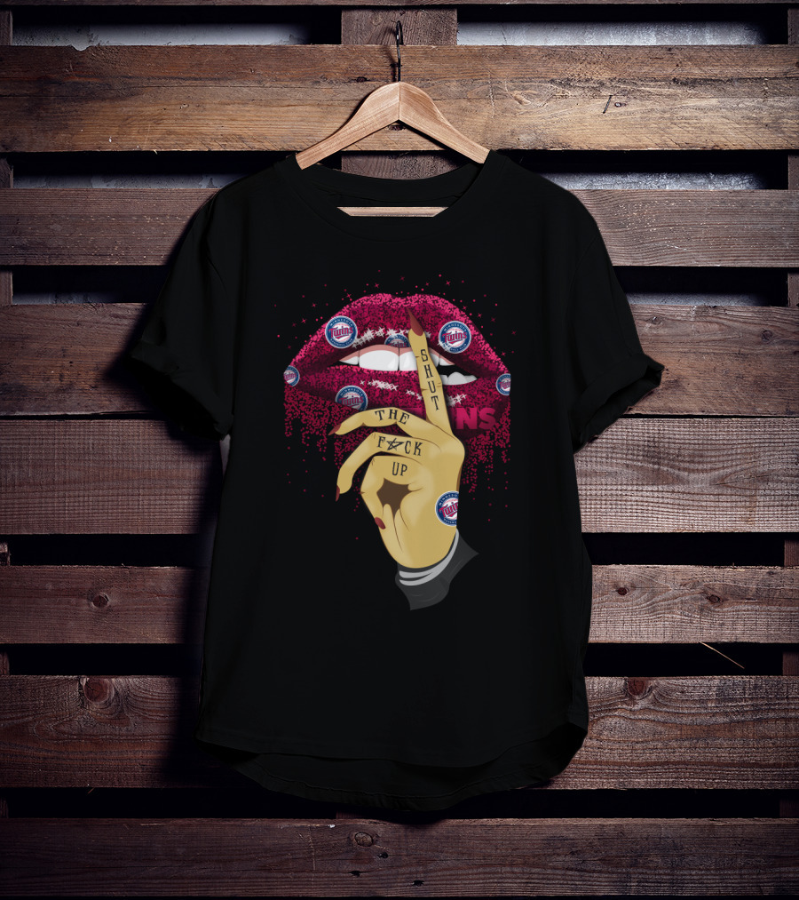 Shut Up Lip Minnesota Twins Fans Statement T-Shirt