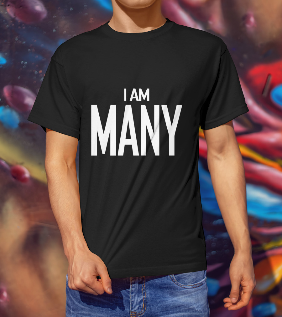 I Am Many For Feminism Movement Awareness T-Shirt