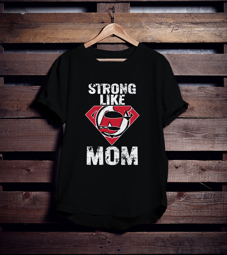Strong Like Mom New Jersey Devils Super T-Shirt