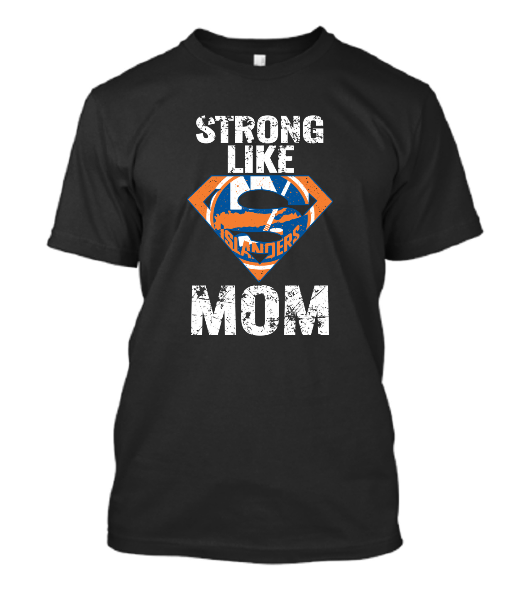 Strong Like Mom New York Islanders T-Shirt