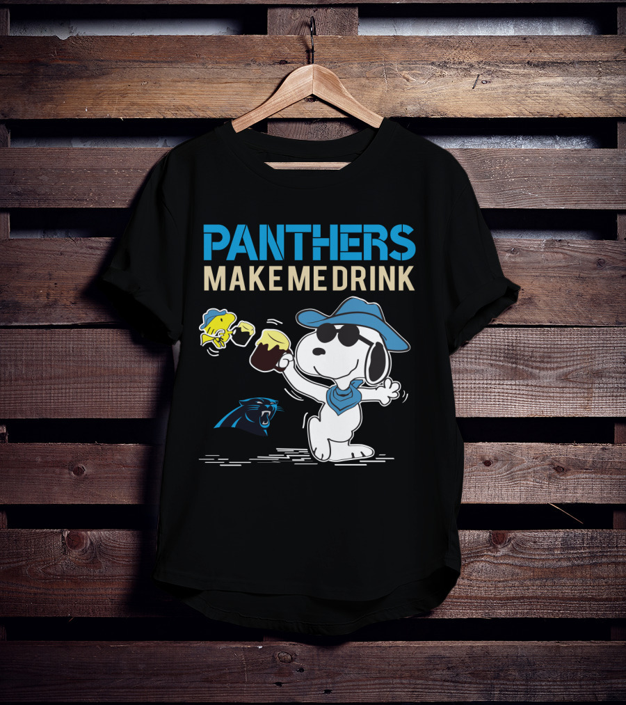 Panthers Make Me Drink Snoopy Carolina Panthers Fans T-Shirt