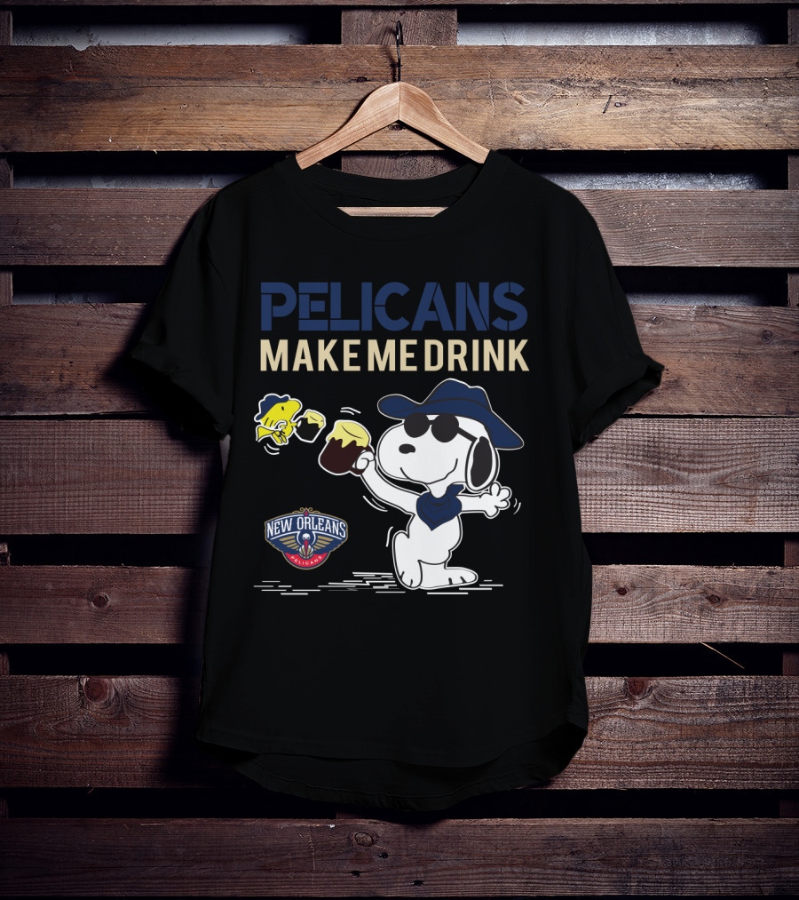 Pelicans Make Me Drink Snoopy New Orleans Pelicans Fans T-Shirt