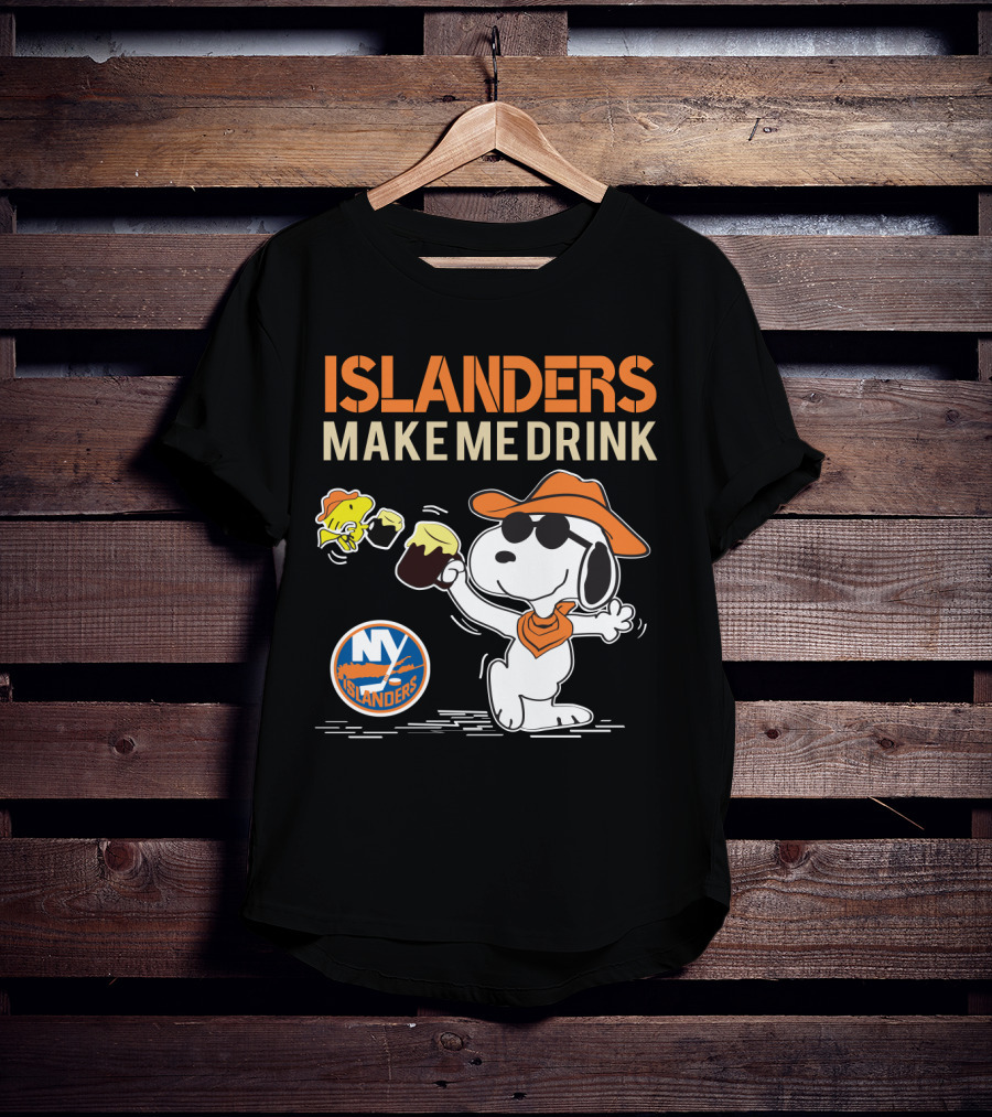 Islanders Make Me Drink Snoopy New York Islanders Fans T-Shirt