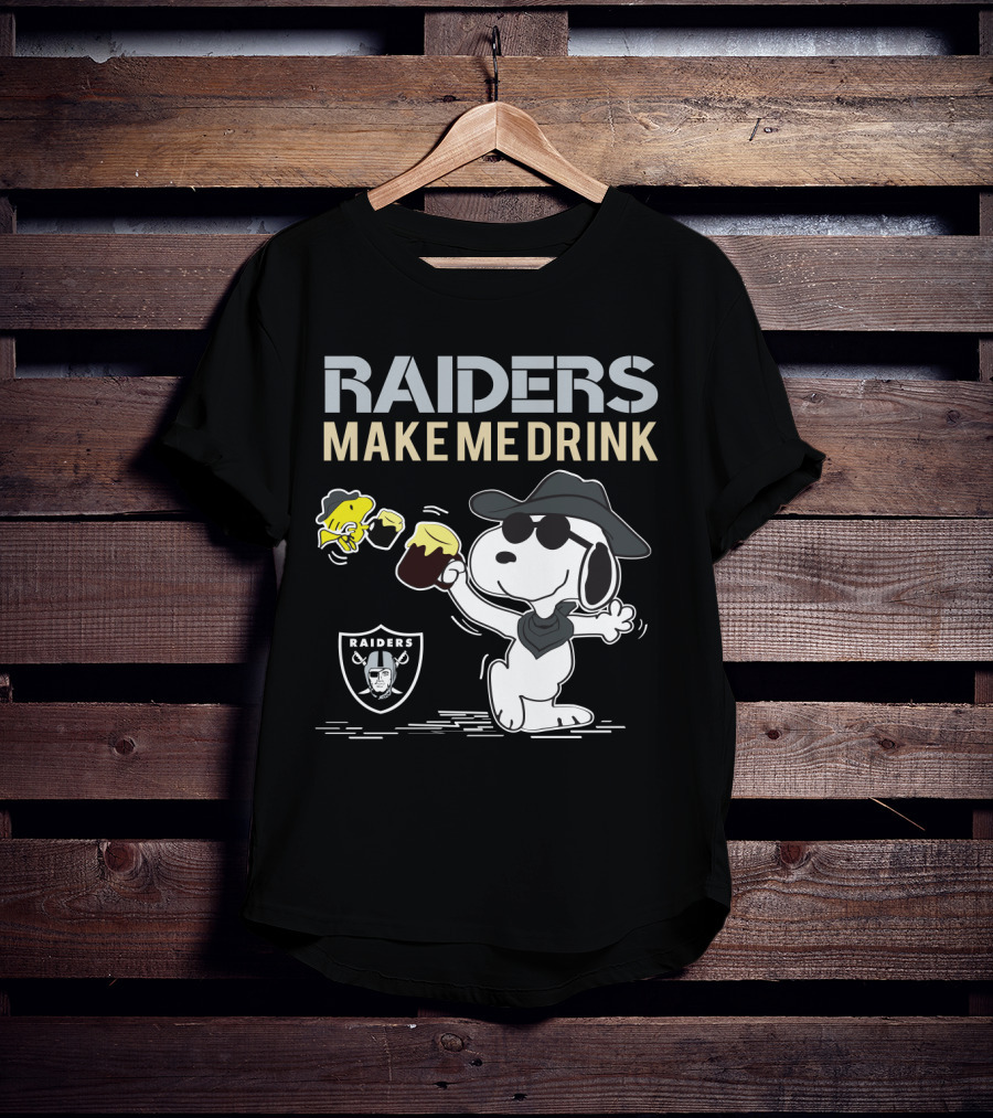 Raiders Make Me Drink Snoopy Oakland Fans T-Shirt