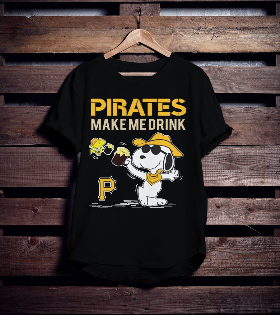 Pittsburgh Pirates Make Me Drink Snoopy With Beer And Woodstock T-Shirt