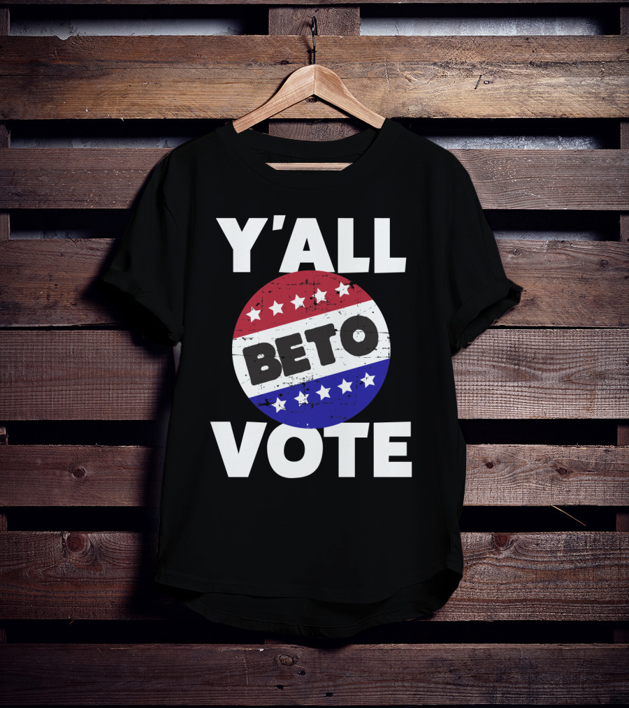 Y'all Vote Beto Red White Blue Stars Button T-Shirt