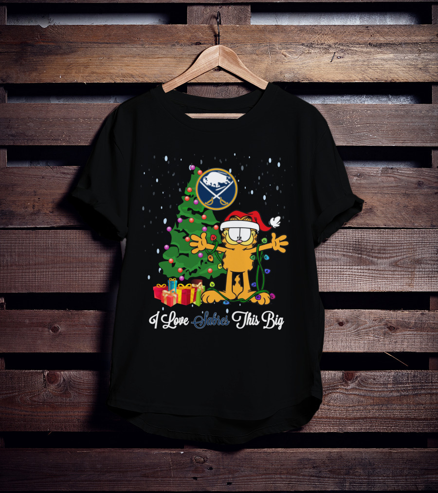 Buffalo Sabres Christmas Garfield I Love Sabres This Big T-Shirt