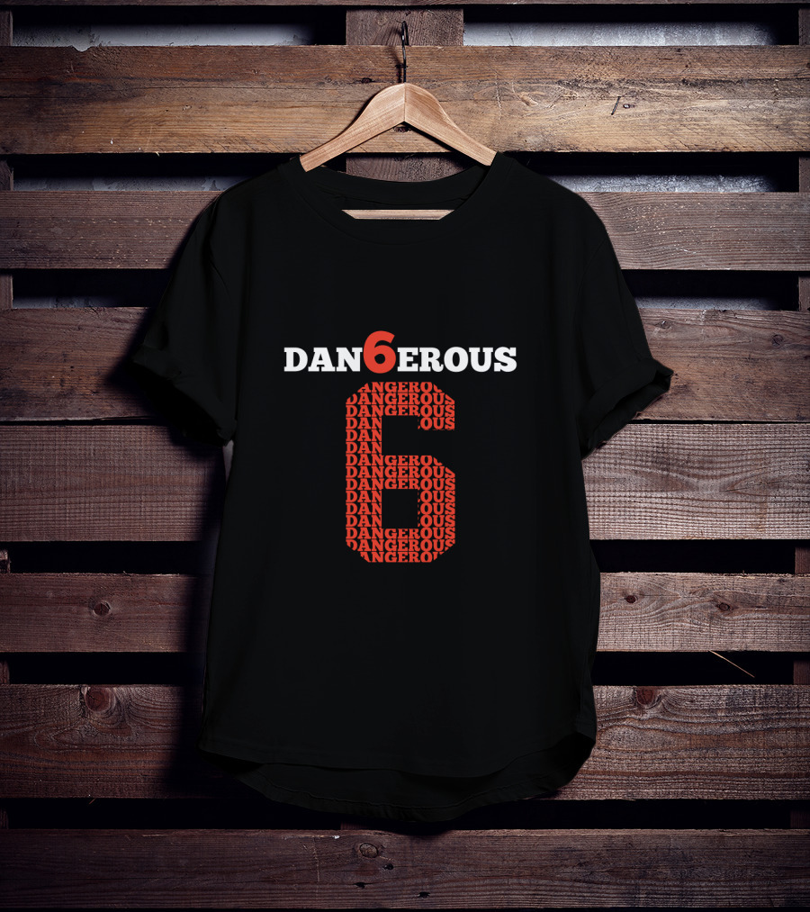 Danger6ous Number Six Fans Baker Mayfield T-Shirt