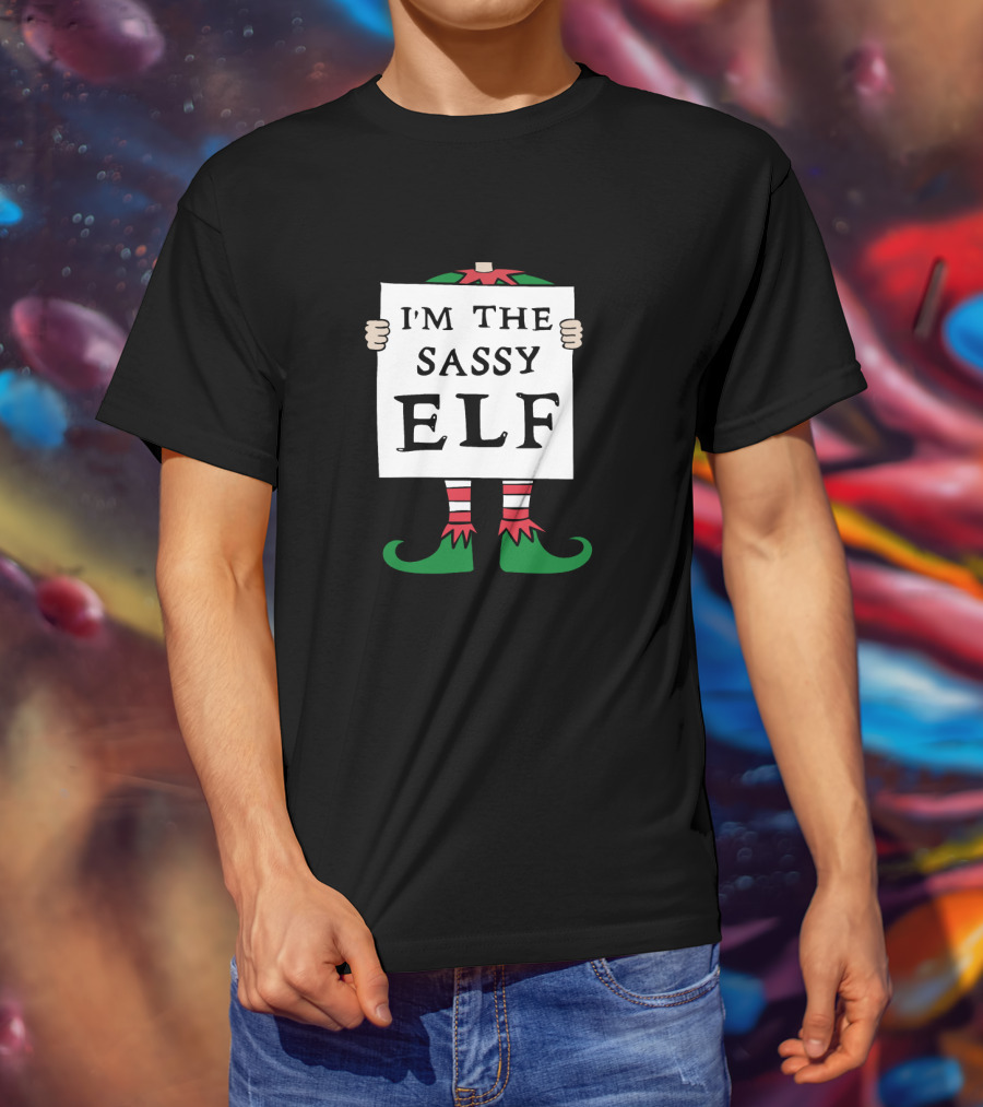 I'm The Sassy Elf Christmas T-Shirt