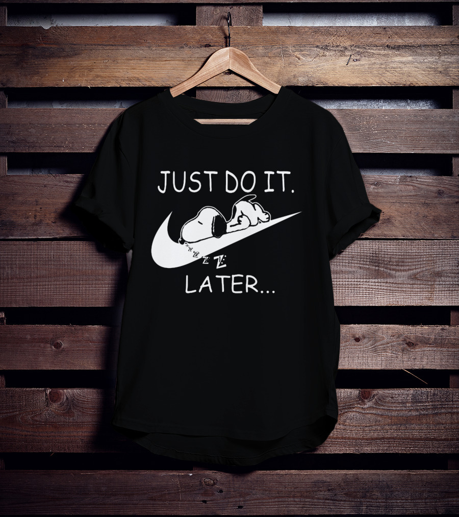 Just Do It Later Snoopy Sleeping On Swoosh Cartoon T-Shirt