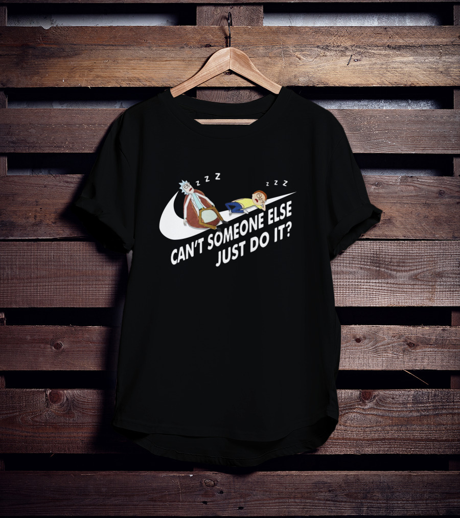 Rick And Morty Can't Someone Else Just Do It Parody Swoosh T-Shirt