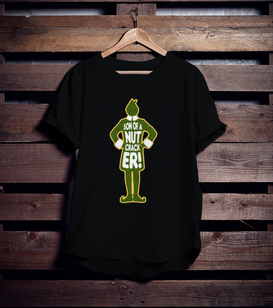 Son Of A Nut Cracker Elf Humorous Holiday Phrase In Green T-Shirt