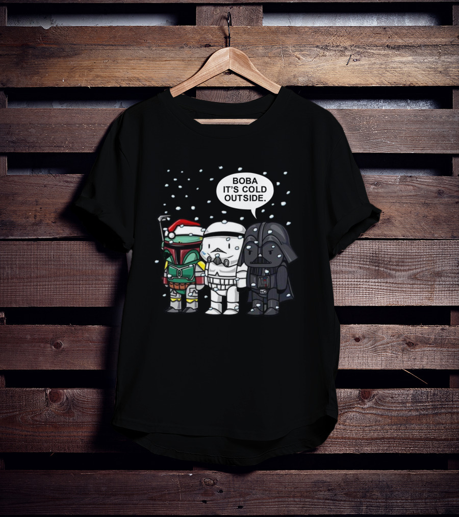 Star Wars Christmas Boba It's Cold Outside Boba Fett Stormtrooper Darth Vader Snowflakes T-Shirt
