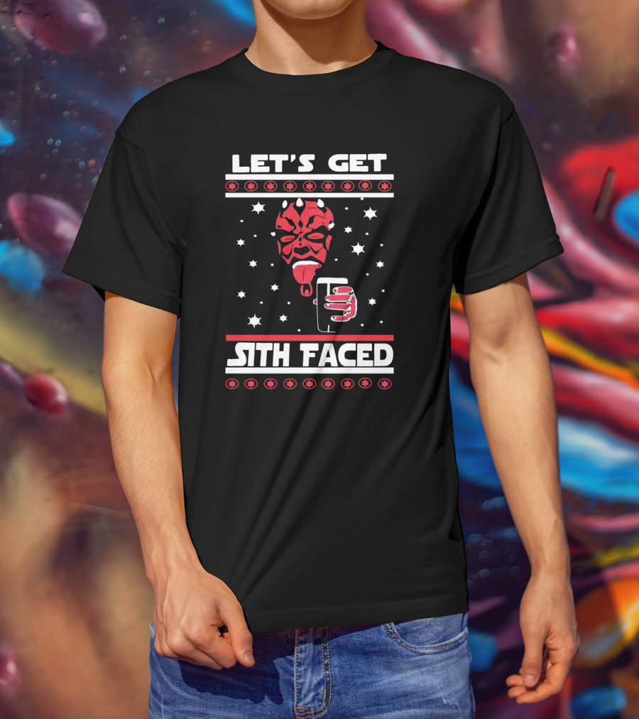 Let's Get Sith Faced Ugly Christmas Star Wars With Darth Maul And Drink T-Shirt