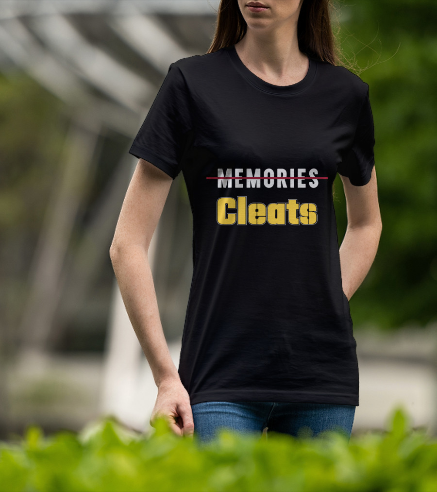Thanks For The Cleats Pittsburgh Fans Memories Crossing Out T-Shirt