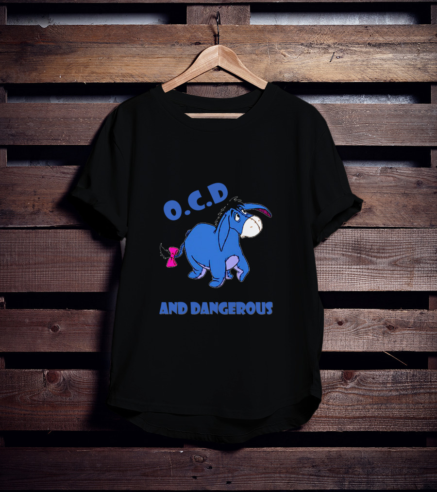 Yeah I've Got O.C.D Old Cranky And Dangerous Blue Donkey T-Shirt