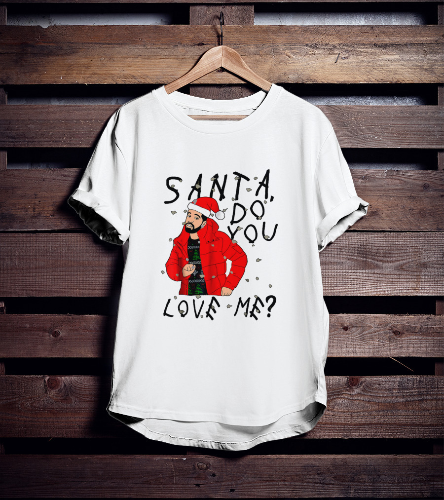 Santa Do You Love Me Festive Red Jacket And Bearded Santa Hat Holiday T-Shirt