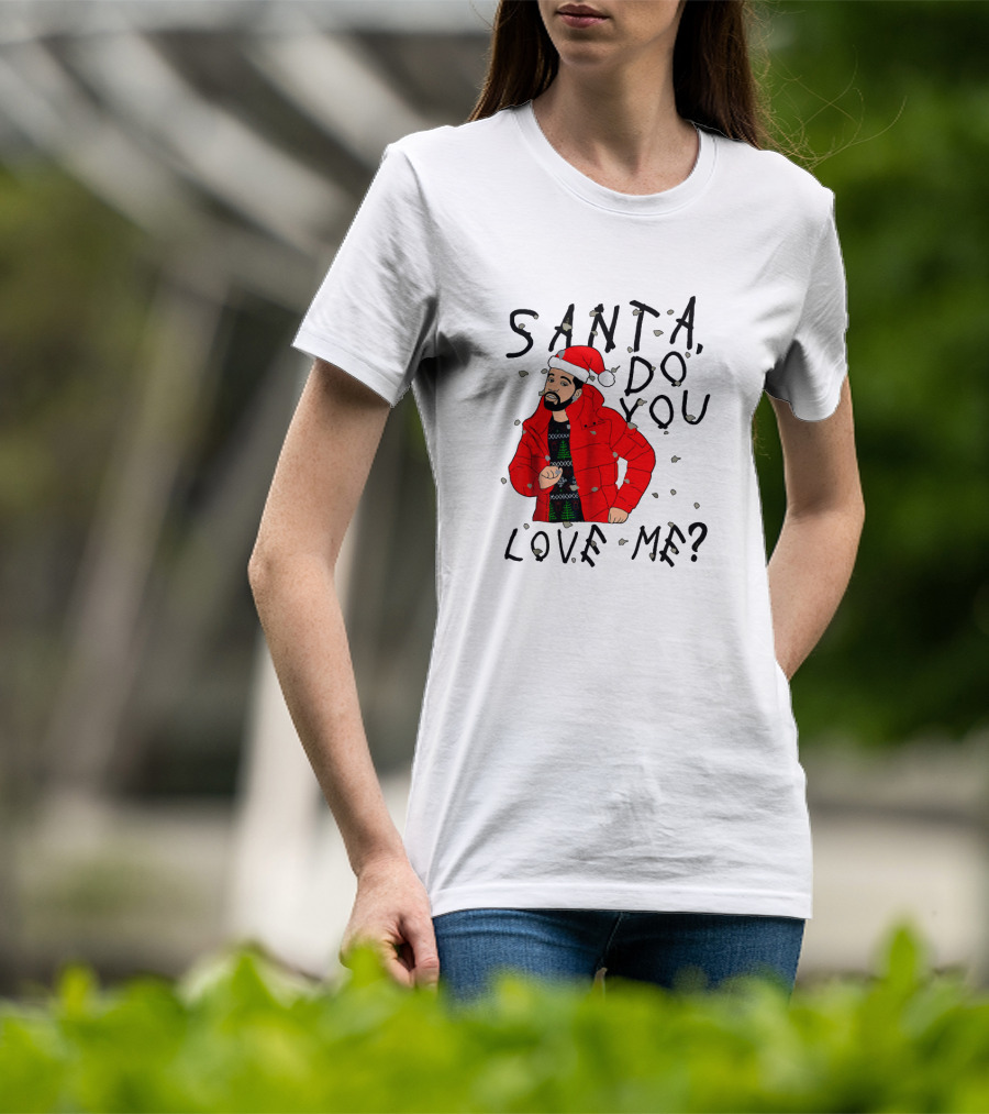 Santa Do You Love Me Festive Red Jacket And Bearded Santa Hat Holiday T-Shirt