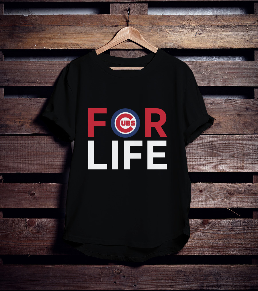 For Life Dedicated Chicago Cubs Fans Cubs T-Shirt