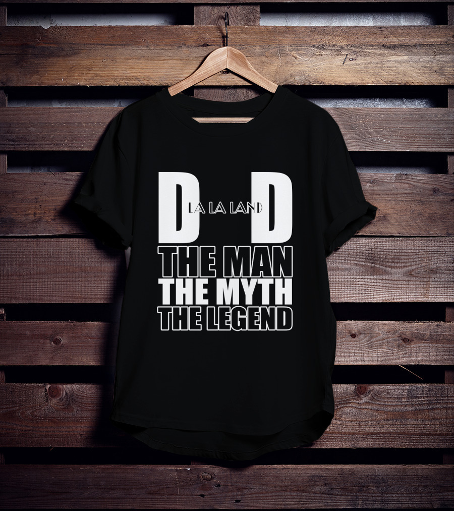 La Clippers Dad The Man The Myth The Legend La La Land Father's Day T-Shirt