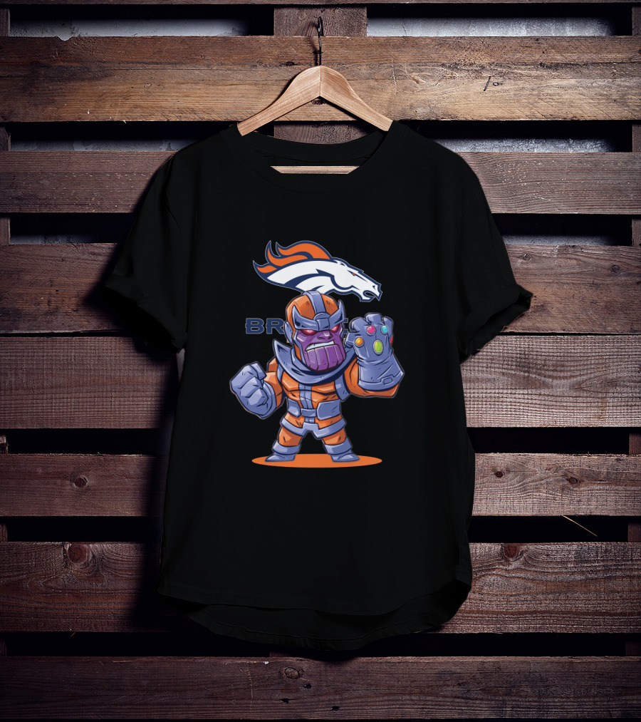 Thanos In Denver Broncos Colors Holding Infinity Gauntlet With Team T-Shirt