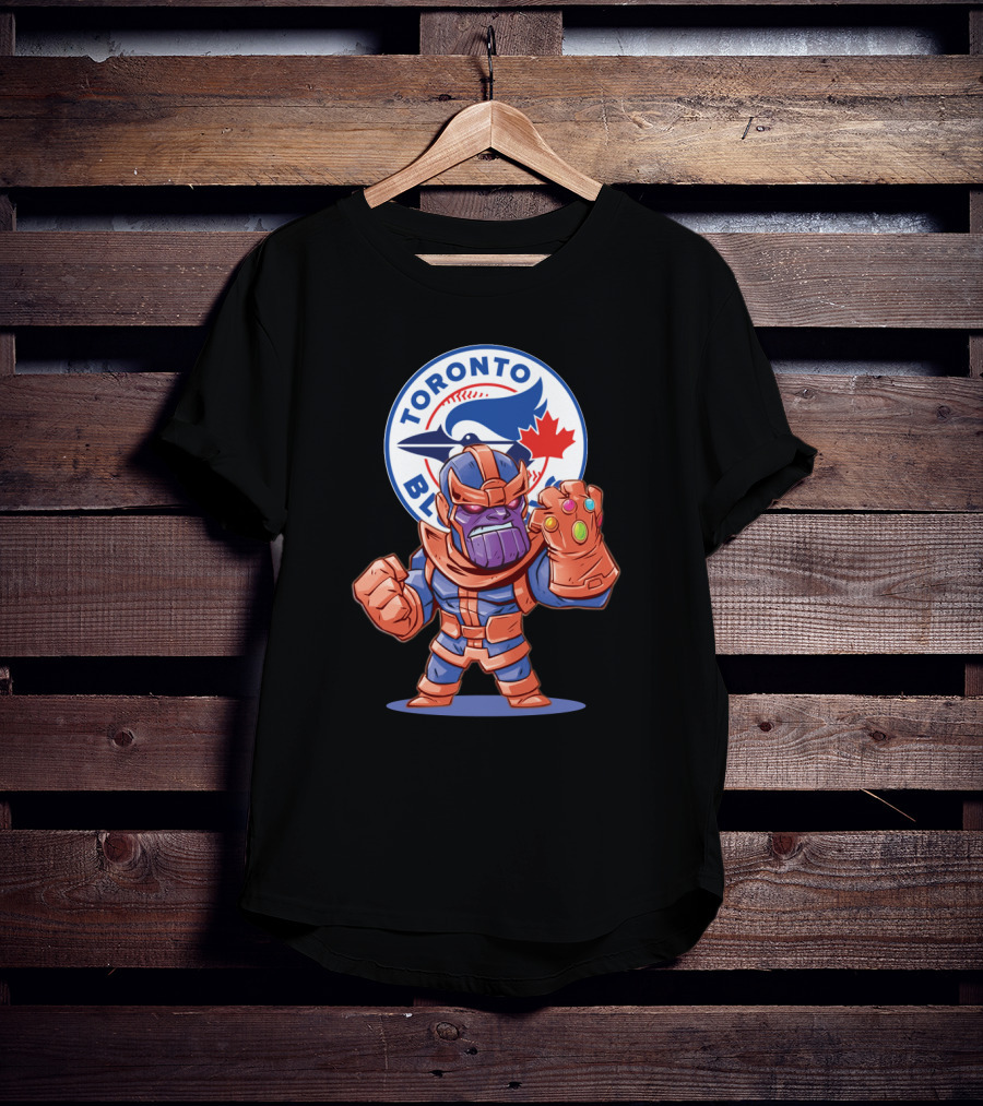 Thanos Toronto Blue Jays Fans Crossover With Infinity Gauntlet T-Shirt