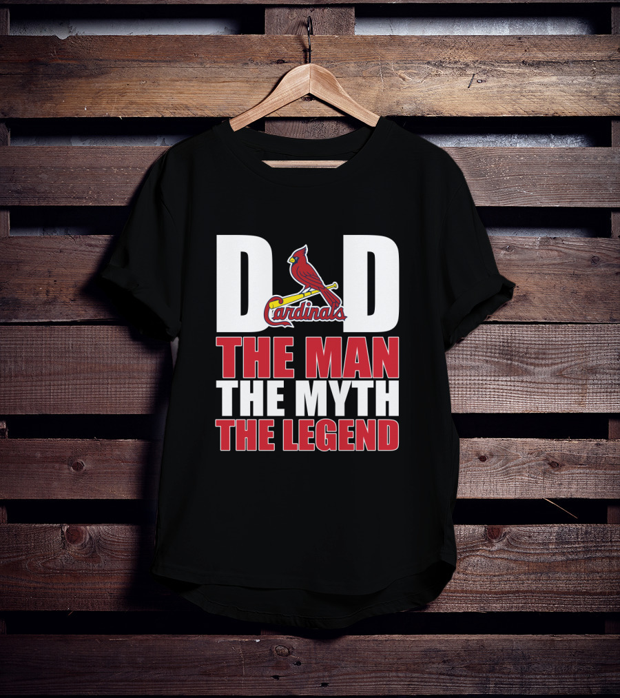 St. Louis Cardinals Dad The Man The Myth The Legend T-Shirt