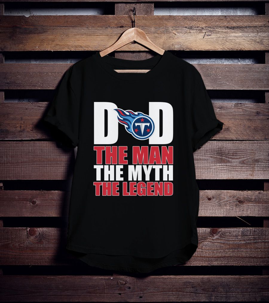 Tennessee Titans Dad The Man The Myth The Legend Father's Day Gift T-Shirt