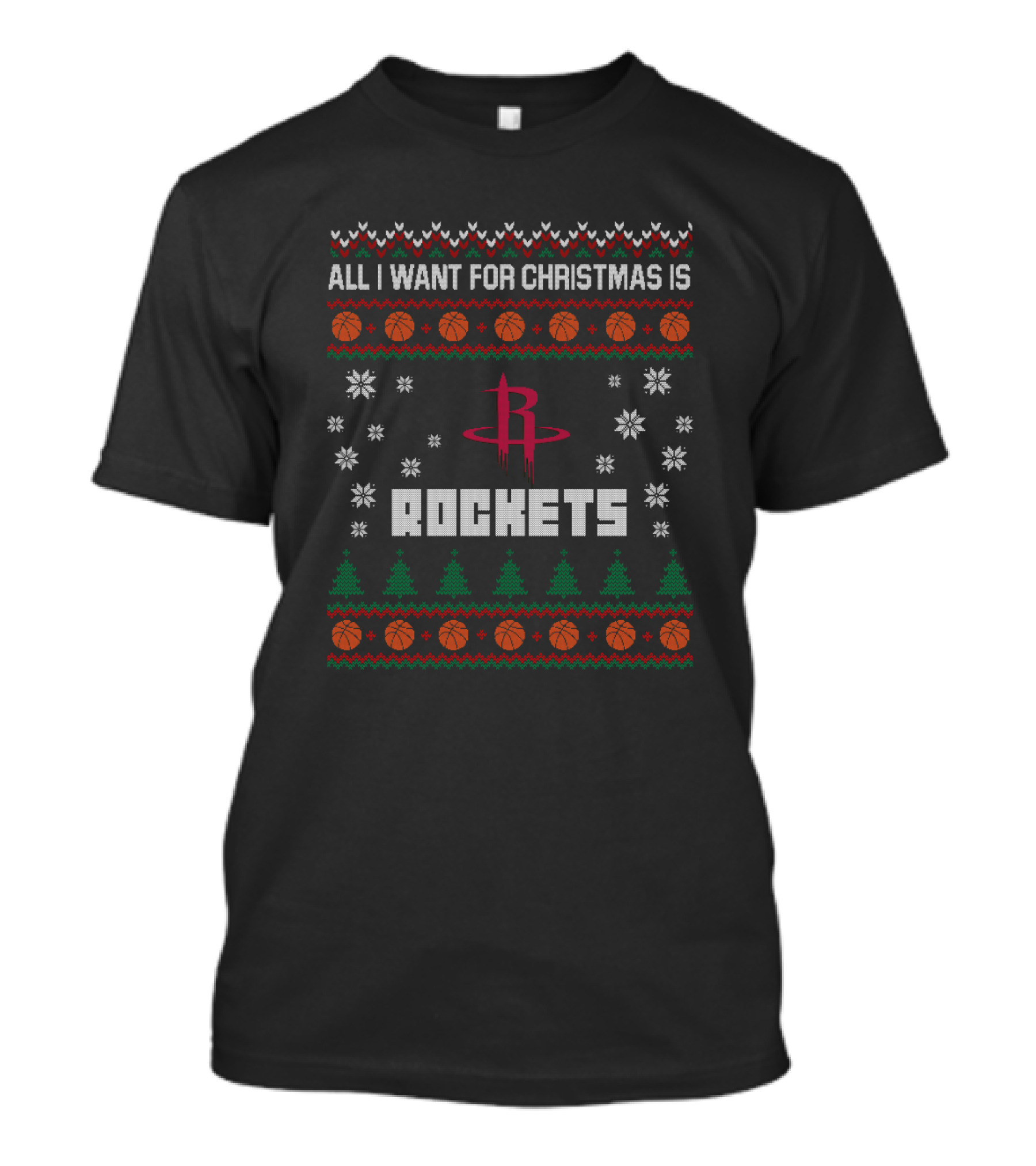 All I Want For Christmas Is Rockets Ugly Sweater For Houston Fans T-Shirt