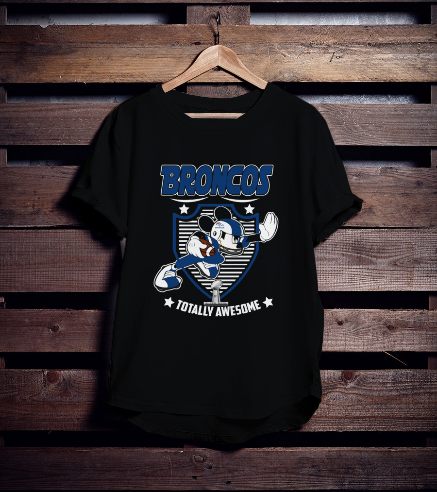 Broncos Totally Awesome Mickey Football Fans T-Shirt