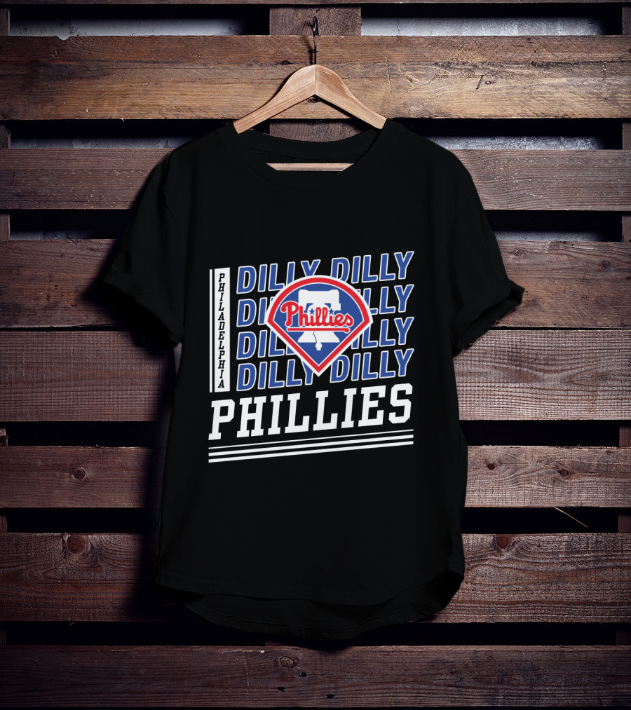 Philadelphia Phillies Dilly Dilly Fan Slogan With Team T-Shirt