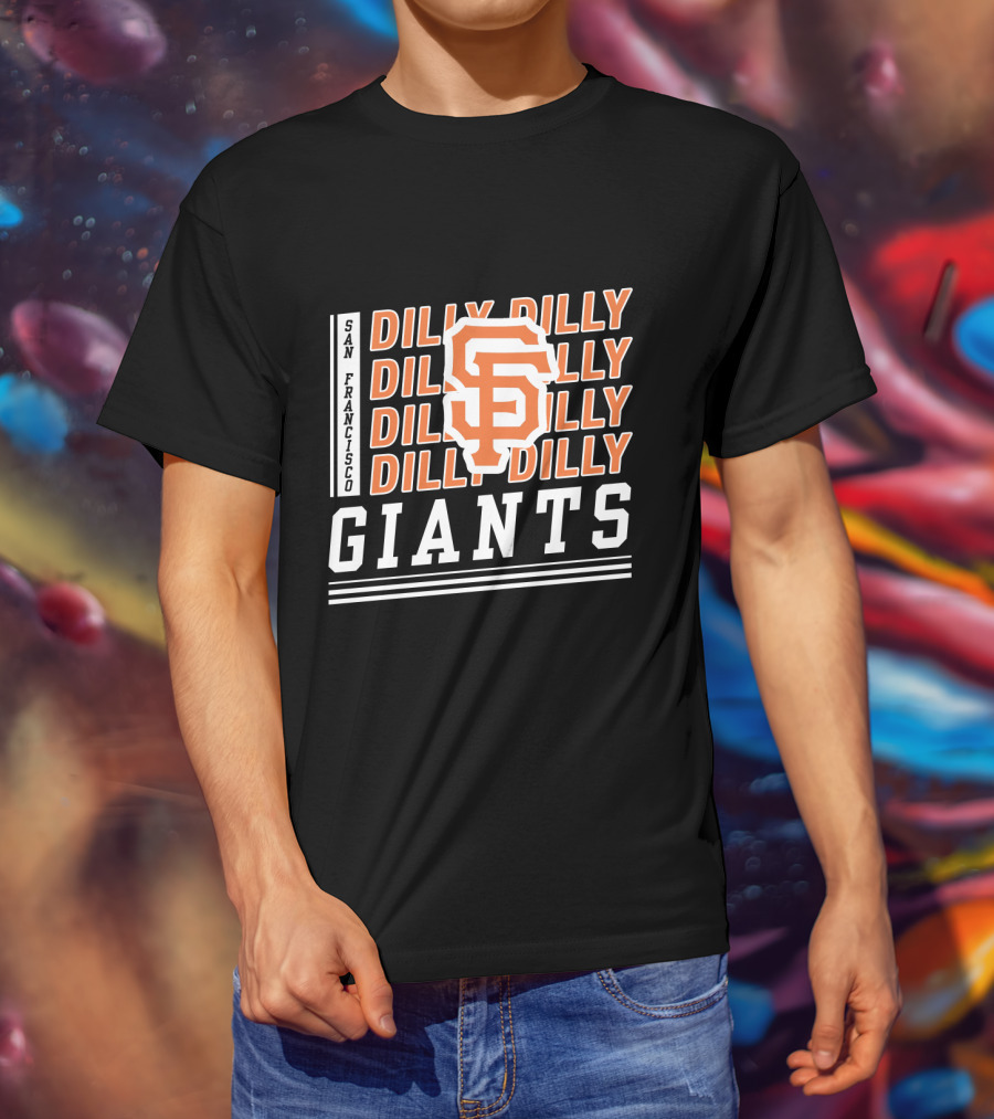 San Francisco Giants Dilly Dilly SP Logo Fan Gear T-Shirt