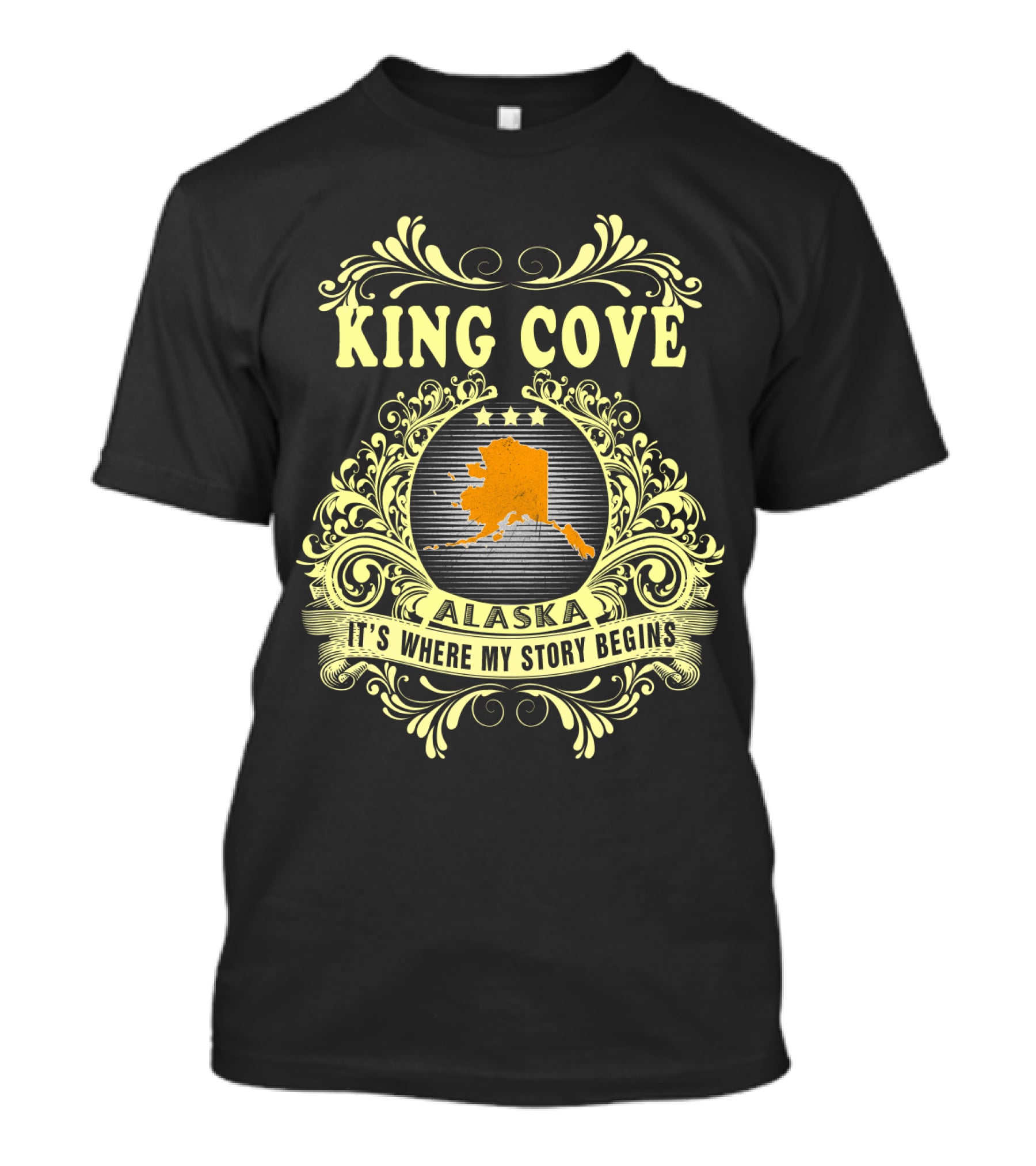 King Cove Alaska It's Where My Story Begins T-Shirt