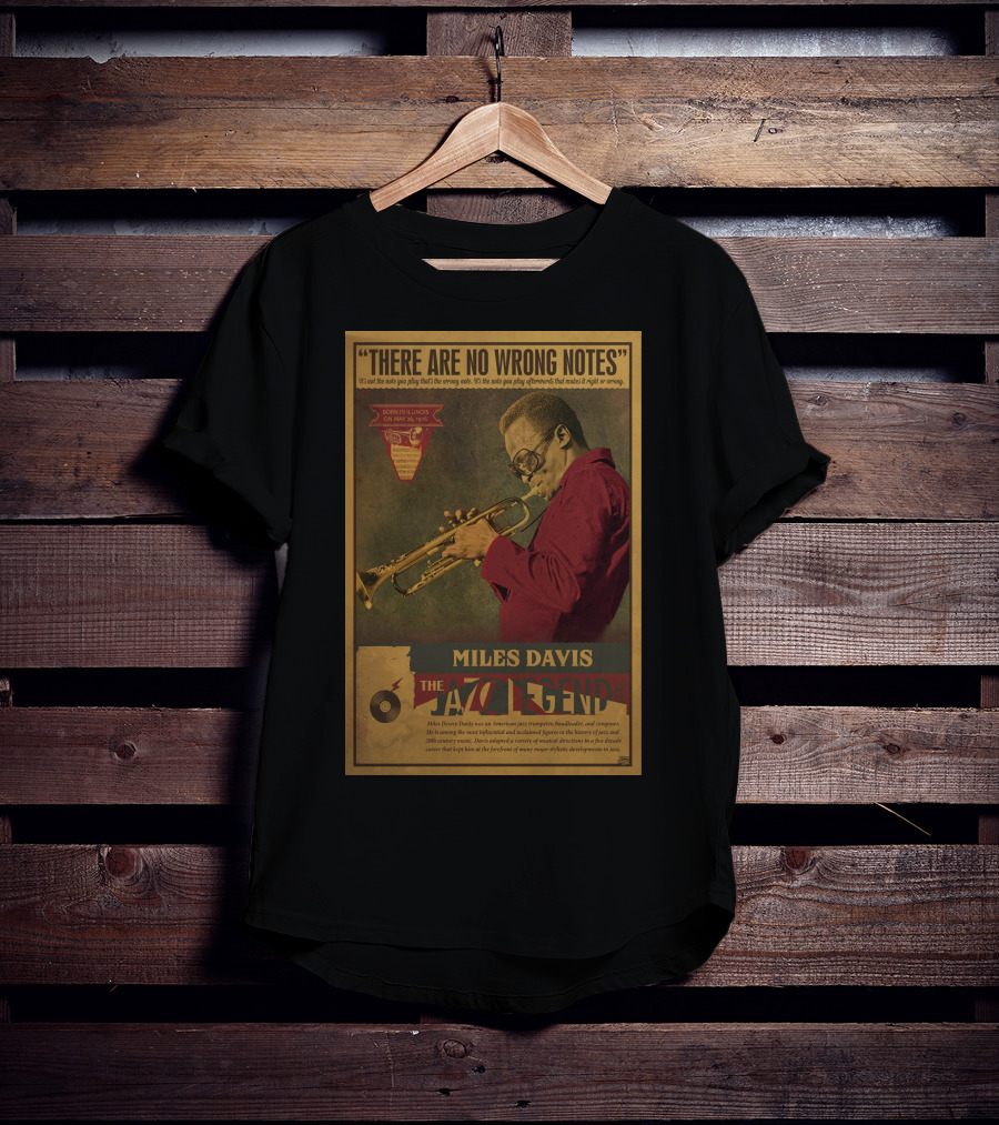 There Are No Wrong Notes Miles Davis The Jazz Legend T-Shirt