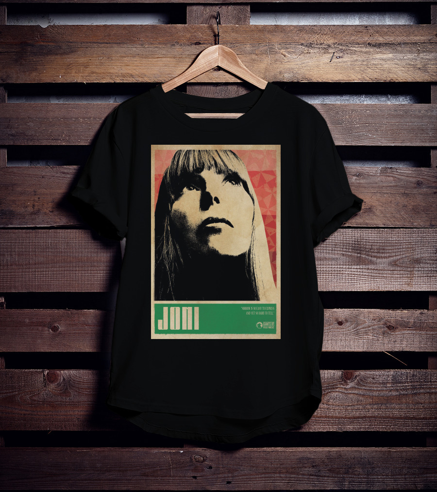 Joni Mitchell Express So Easy To Express So Hard To Feel T-Shirt