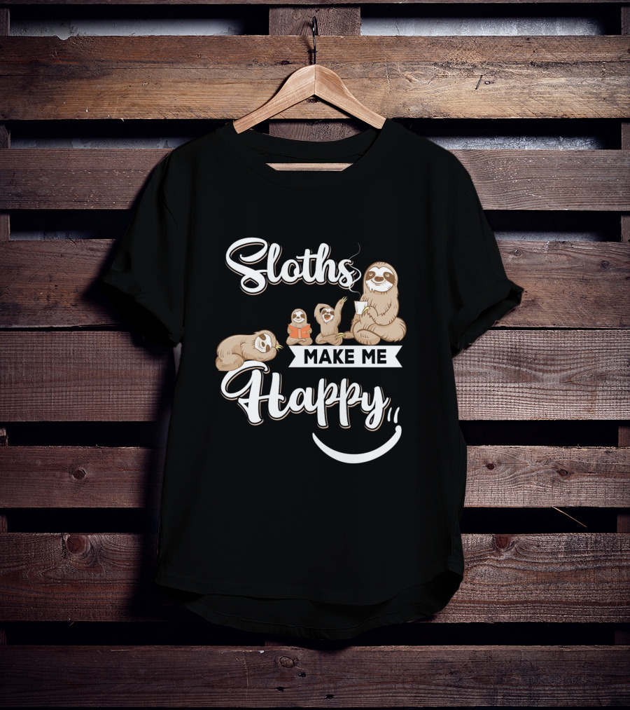 Sloths Make Me Happy T-Shirt