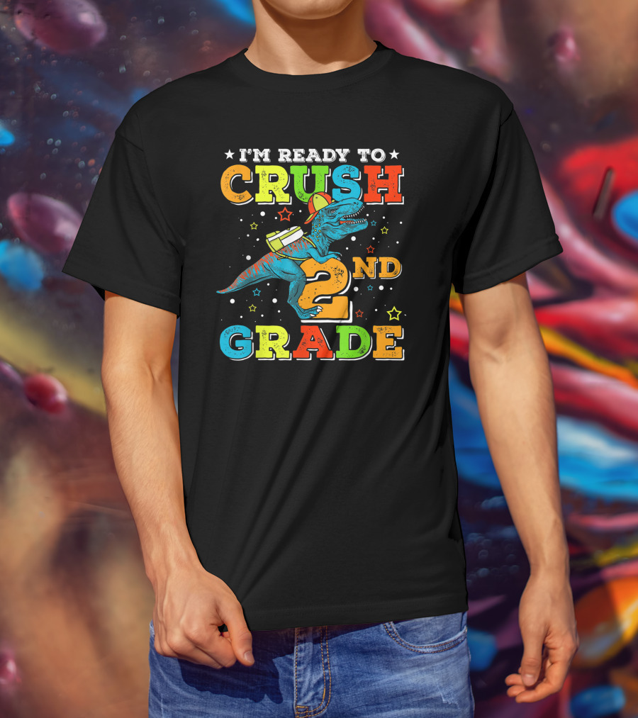 I'm Ready To Crush 2nd Grade Dinosaur Rex Back To School T-Shirt