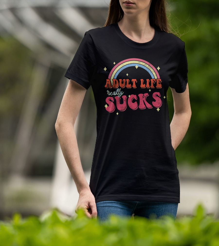 ADULT LIFE REALLY SUCKS Retro Rainbow T-Shirt