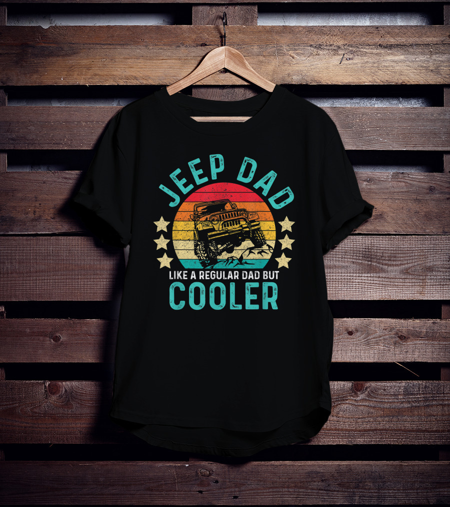 JEEP DAD Like A Regular Dad But Cooler T-Shirt